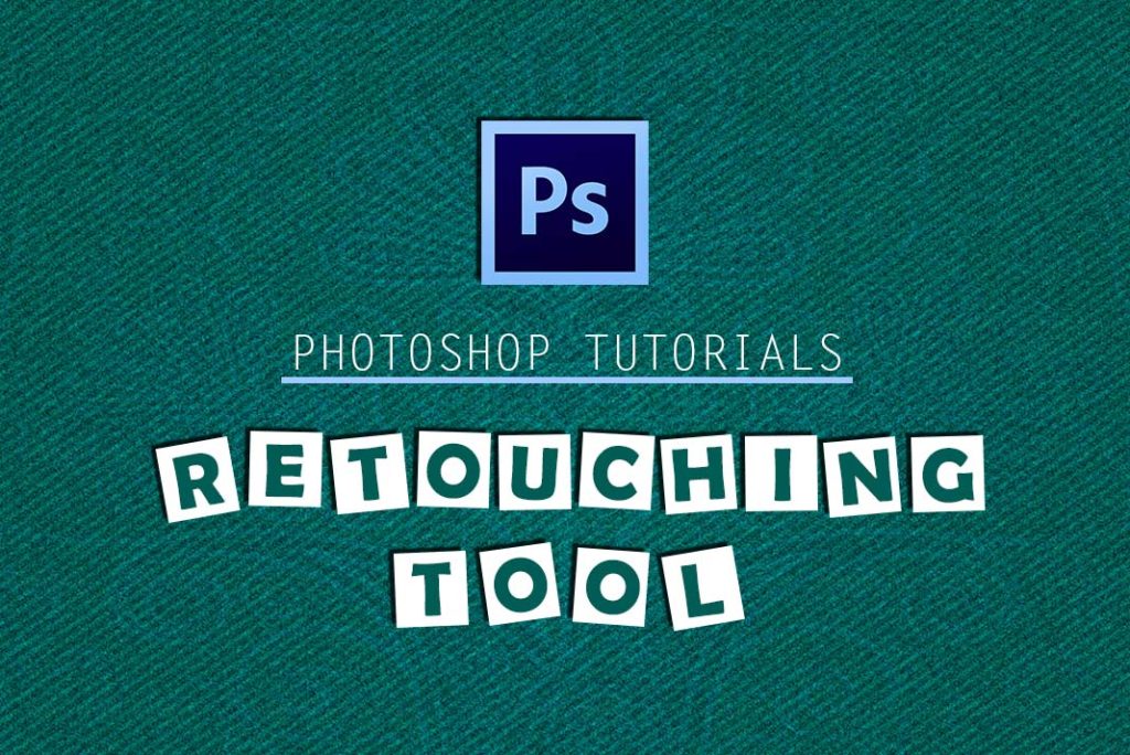 photoshop-retouching-tool